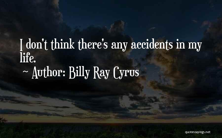 Billy Ray Cyrus Quotes 467515