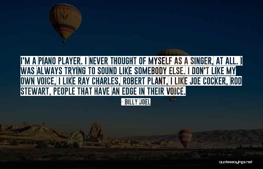 Billy Ray Stewart Quotes By Billy Joel Billy Ray Stewart Quotes By Billy Joel