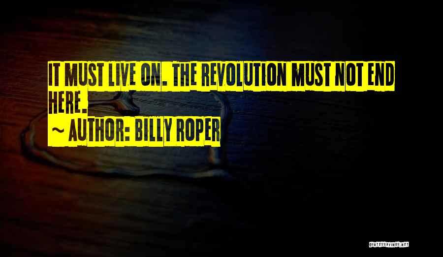 Billy Roper Quotes 1379020