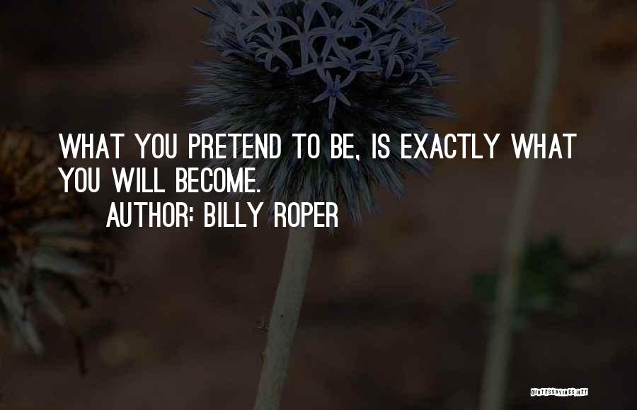 Billy Roper Quotes 515703
