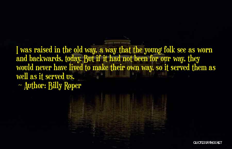 Billy Roper Quotes 865698