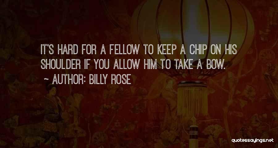 Billy Rose Quotes 645072