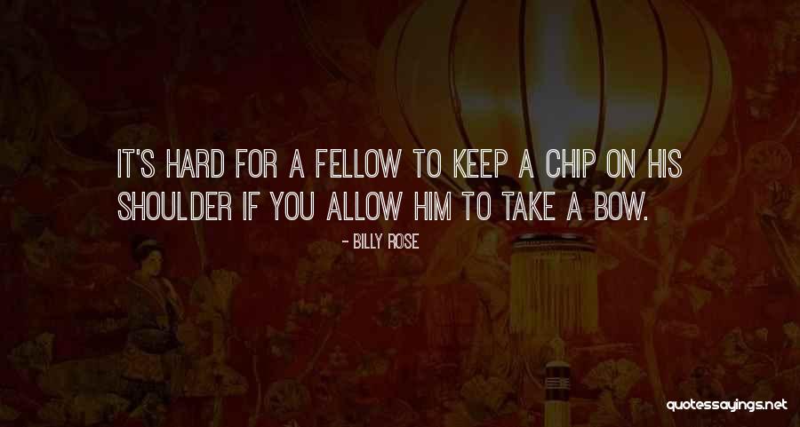 Billy Rose Quotes 645072 Billy Rose Quotes 645072