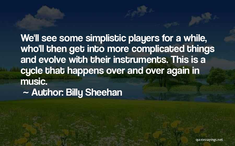 Billy Sheehan Quotes 716524