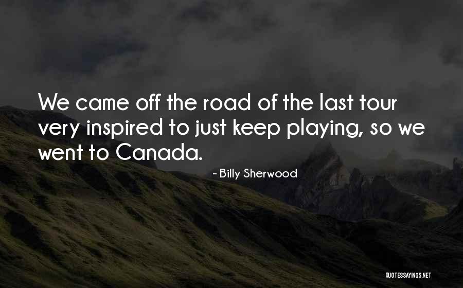 Billy Sherwood Quotes 1158099