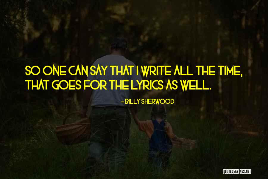 Billy Sherwood Quotes 213422