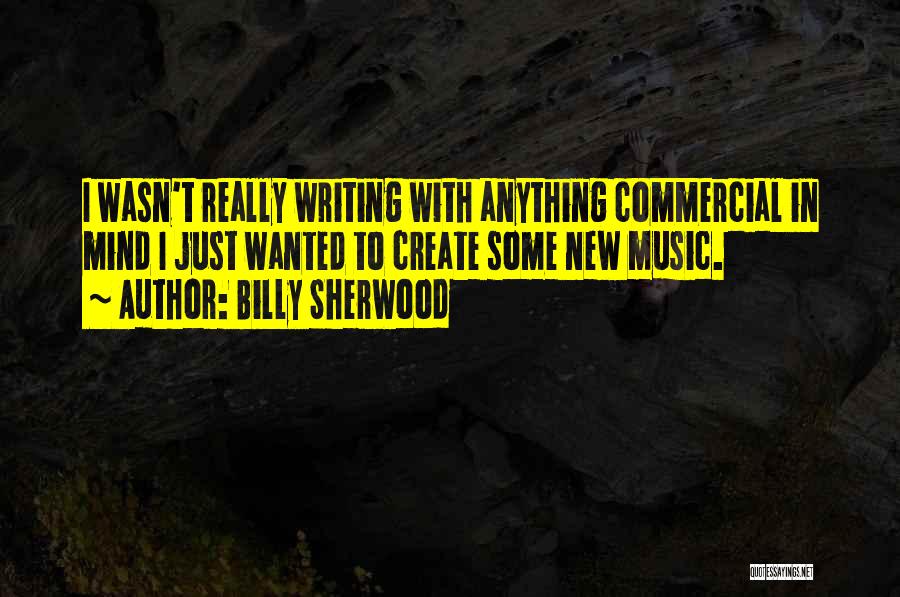 Billy Sherwood Quotes 2198758