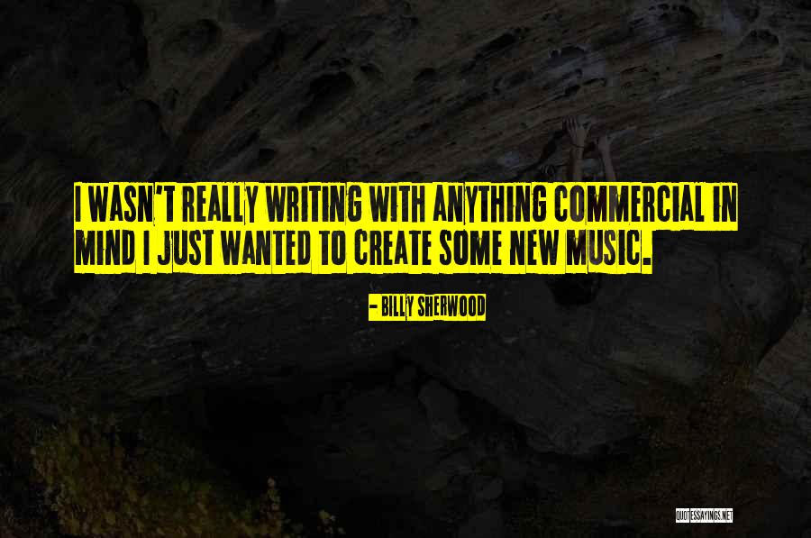Billy Sherwood Quotes 2198758 Billy Sherwood Quotes 2198758