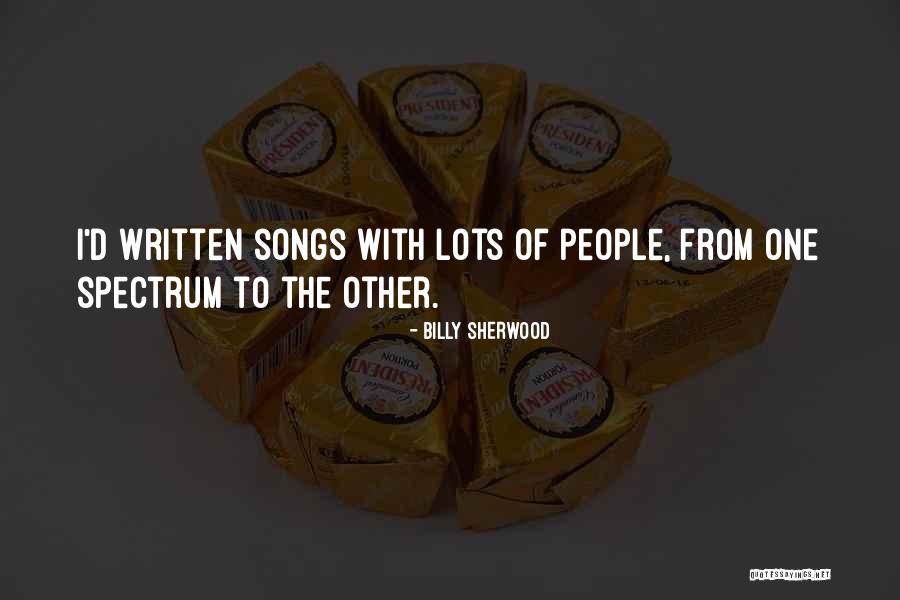 Billy Sherwood Quotes 2250639 Billy Sherwood Quotes 2250639