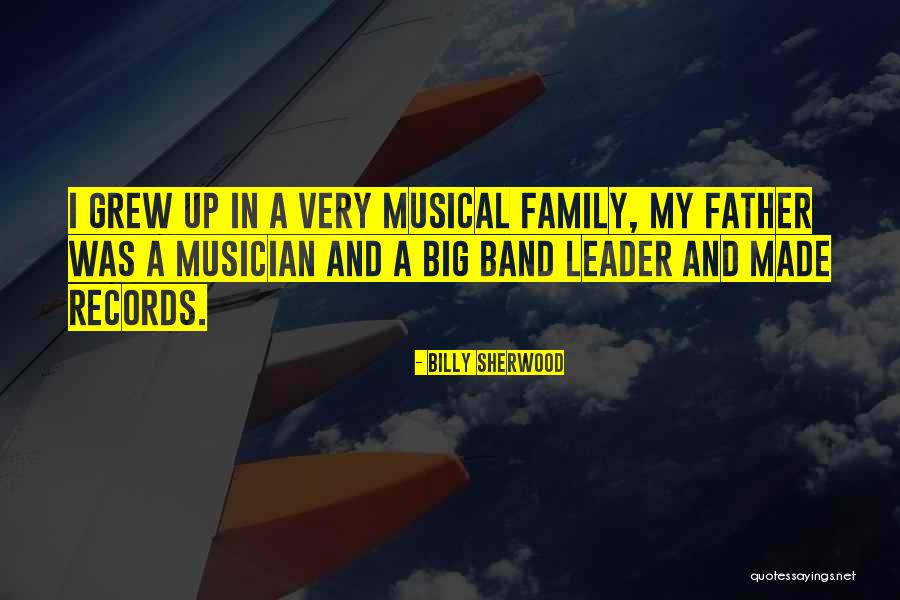 Billy Sherwood Quotes 842834 Billy Sherwood Quotes 842834