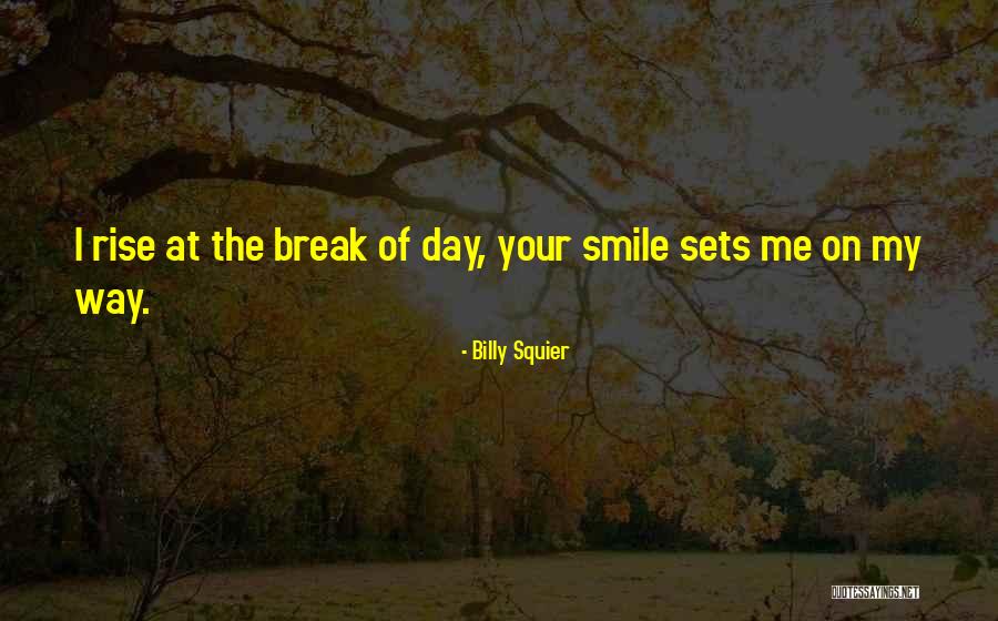 Billy Squier Quotes 2203350