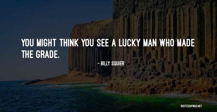 Billy Squier Quotes 336139 Billy Squier Quotes 336139