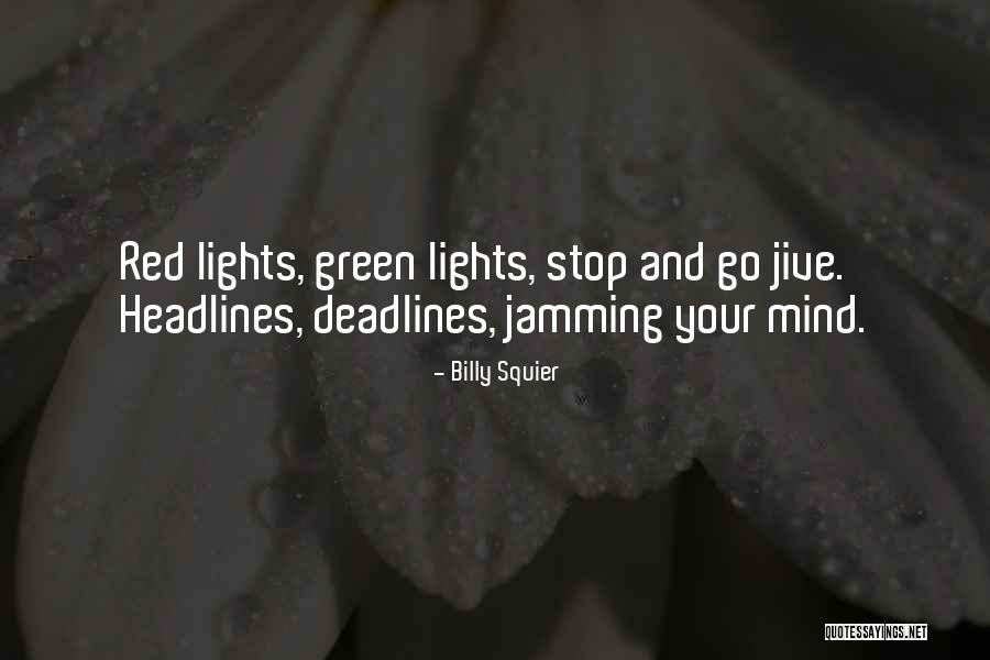 Billy Squier Quotes 424581 Billy Squier Quotes 424581