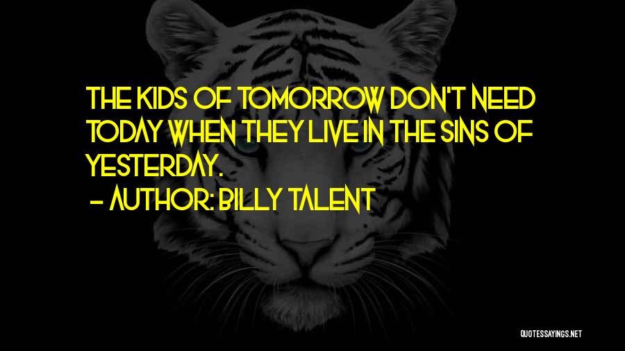 Billy Talent Quotes 2241083