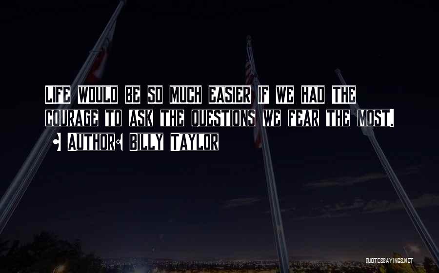 Billy Taylor Quotes 1751140