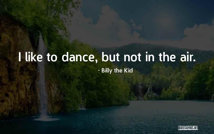 Billy The Kid Quotes 1183461