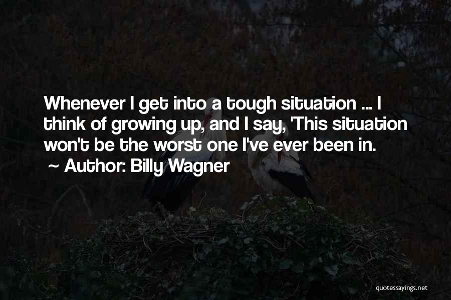 Billy Wagner Quotes 1757947