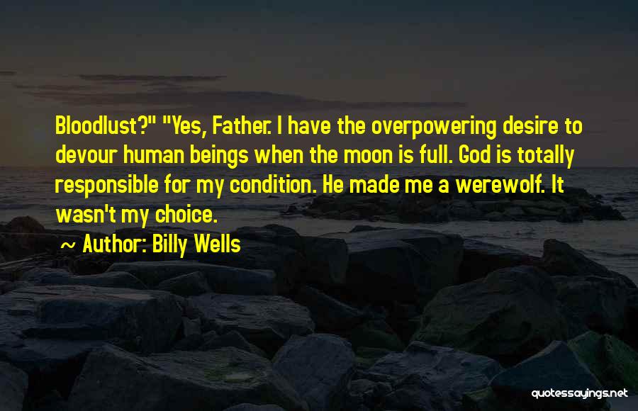 Billy Wells Quotes 560921