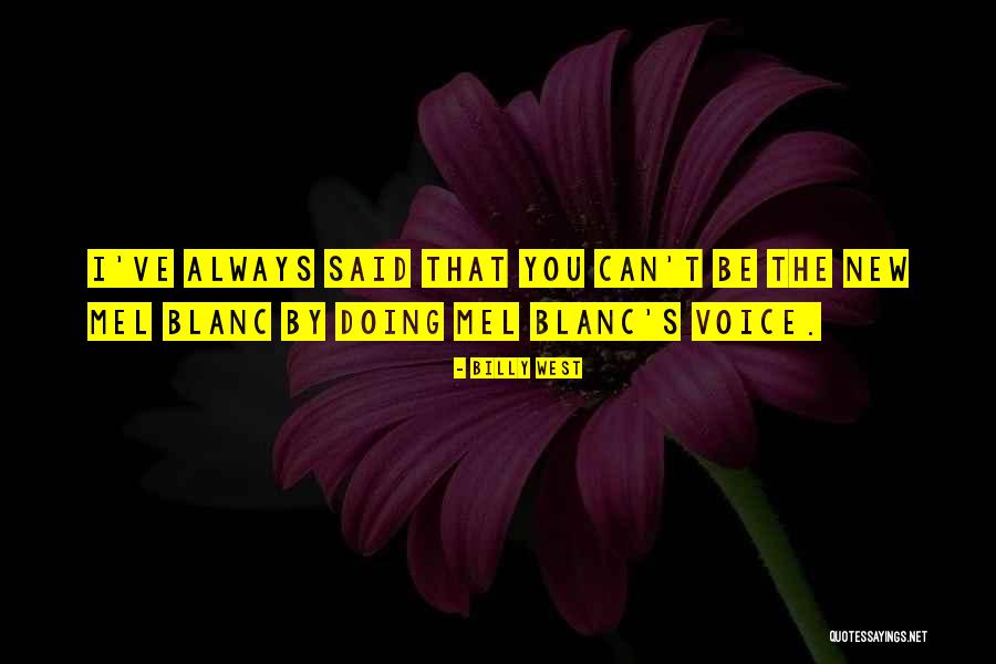 Billy West Quotes 695308 Billy West Quotes 695308