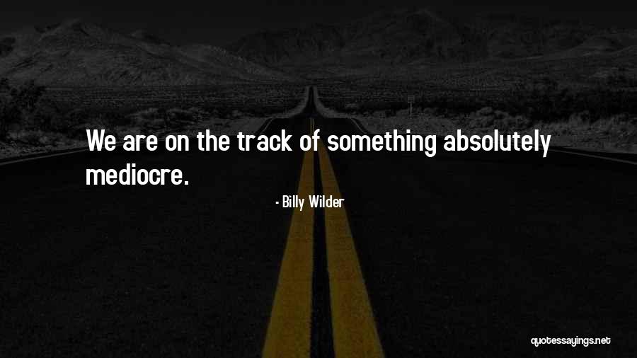 Billy Wilder Quotes 2062480