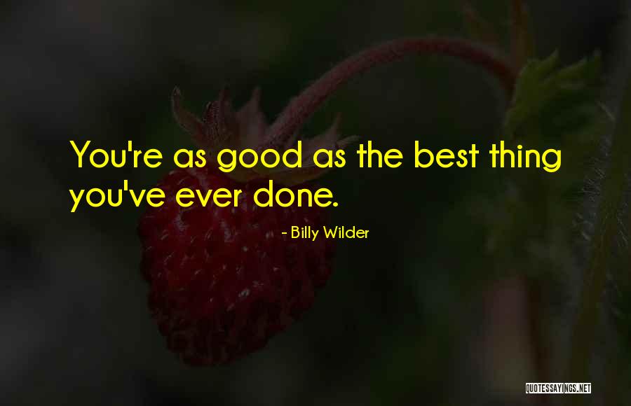 Billy Wilder Quotes 2263735