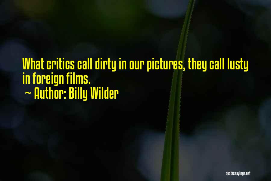 Billy Wilder Quotes 540123