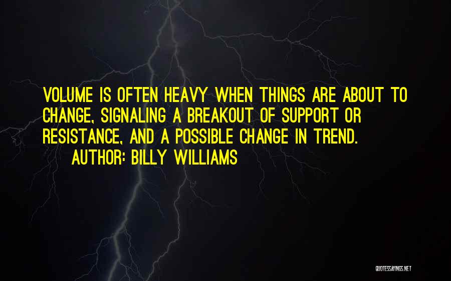 Billy Williams Quotes 150062