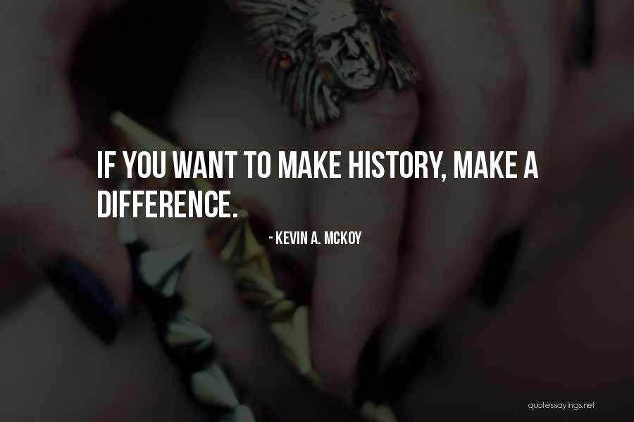 Bilmece Nedir Quotes By Kevin A. McKoy Bilmece Nedir Quotes By Kevin A. McKoy
