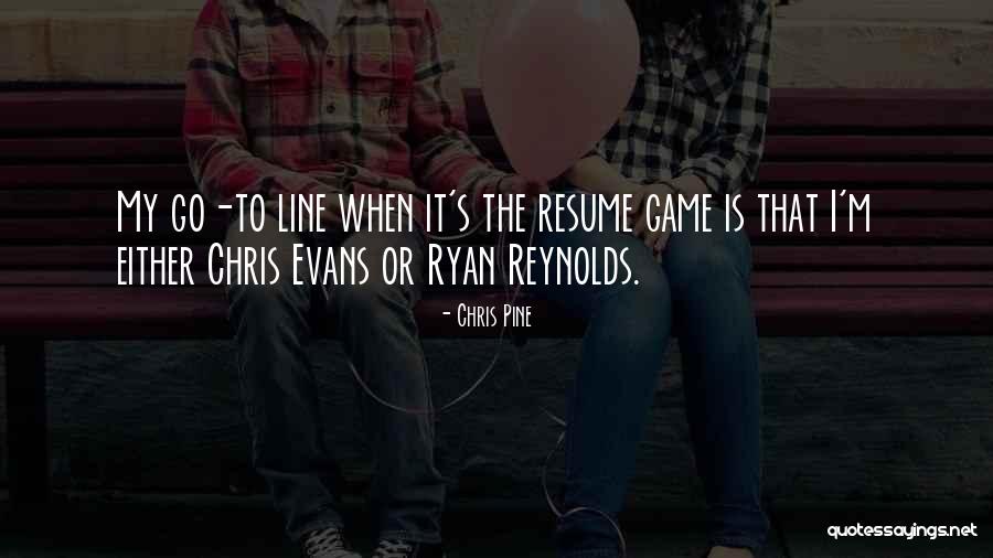 Bilney Lane Quotes By Chris Pine Bilney Lane Quotes By Chris Pine