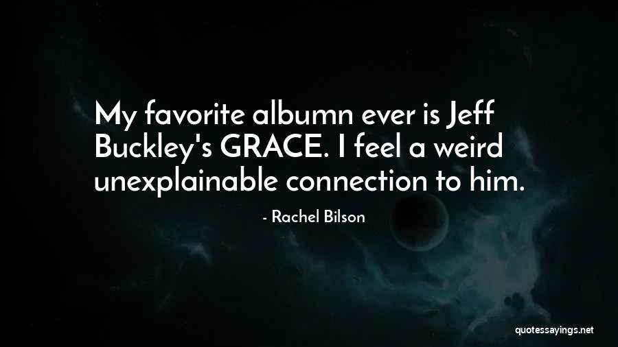 Bilson Rachel Quotes By Rachel Bilson Bilson Rachel Quotes By Rachel Bilson