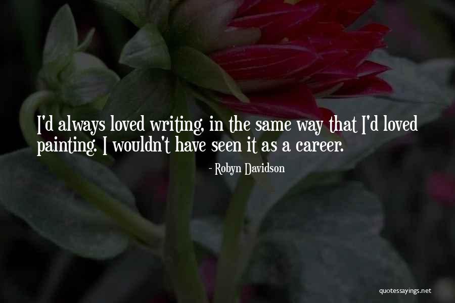 Bilyard Quotes By Robyn Davidson Bilyard Quotes By Robyn Davidson