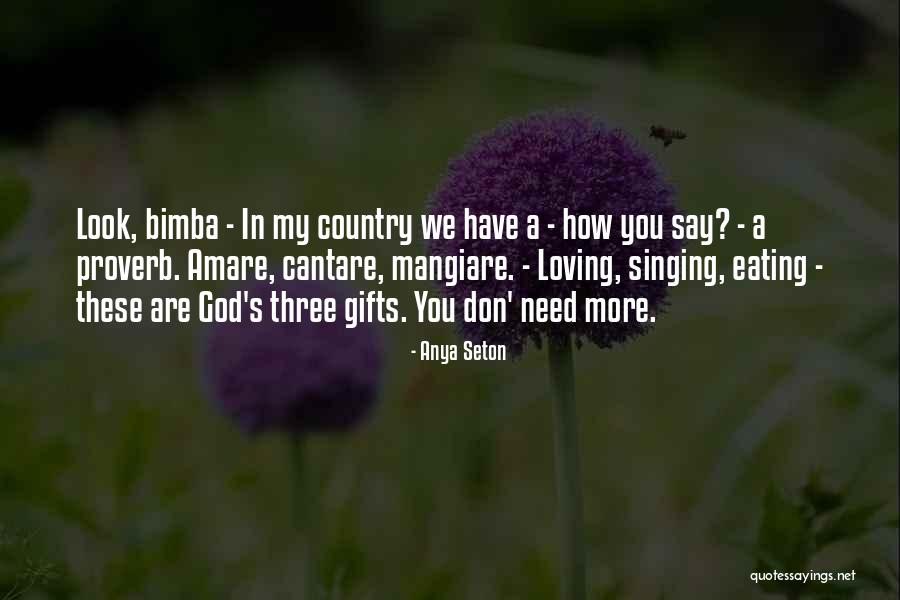 Bimba Quotes By Anya Seton Bimba Quotes By Anya Seton