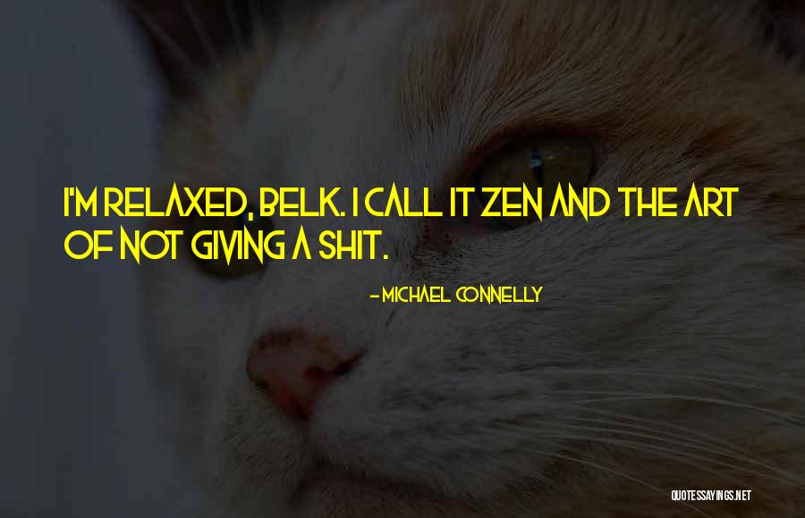 Bimbam Chayei Quotes By Michael Connelly Bimbam Chayei Quotes By Michael Connelly