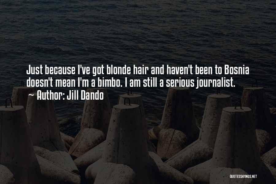 Bimbo Quotes By Jill Dando