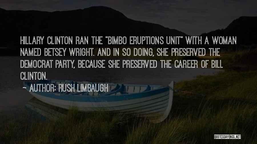 Bimbo Quotes By Rush Limbaugh