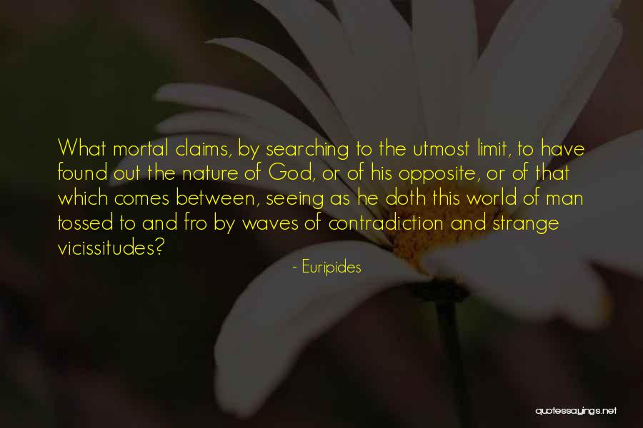 Bin Hendi Enterprises Quotes By Euripides Bin Hendi Enterprises Quotes By Euripides