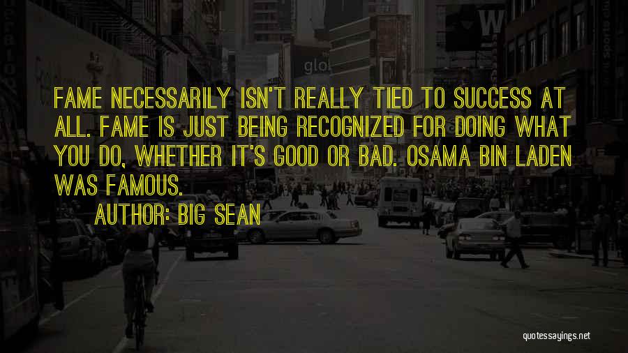 Bin Laden Quotes By Big Sean