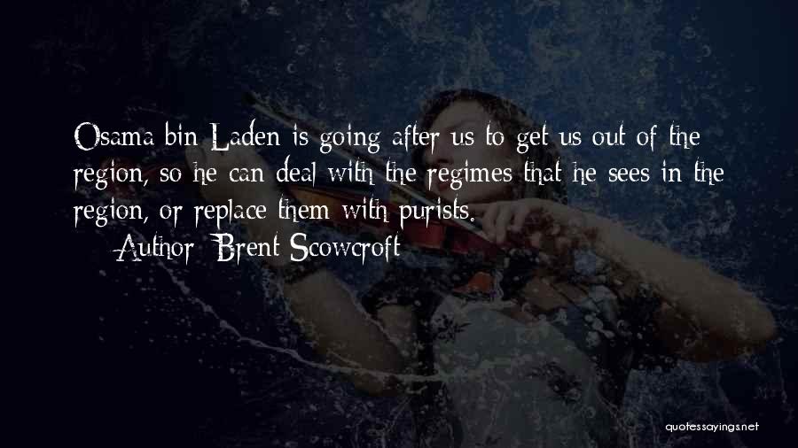 Bin Laden Quotes By Brent Scowcroft