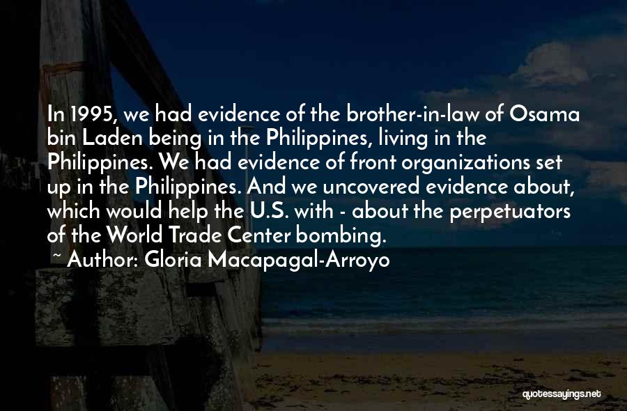Bin Laden Quotes By Gloria Macapagal-Arroyo