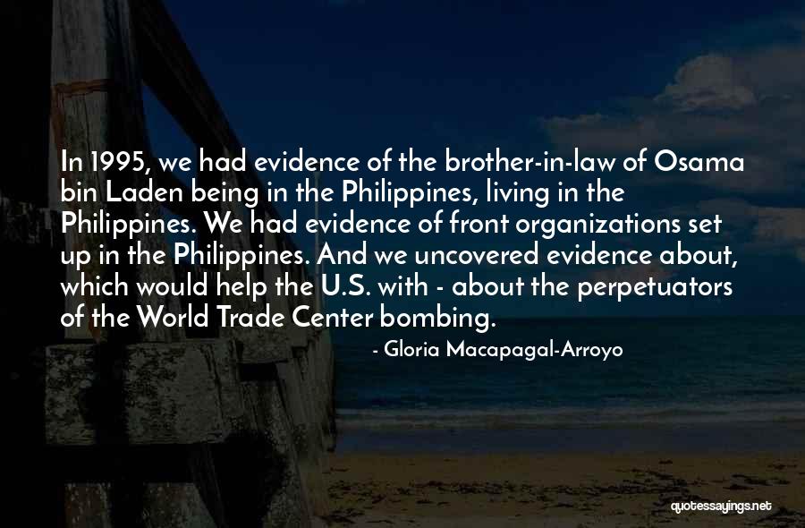 Bin Laden Quotes By Gloria Macapagal-Arroyo