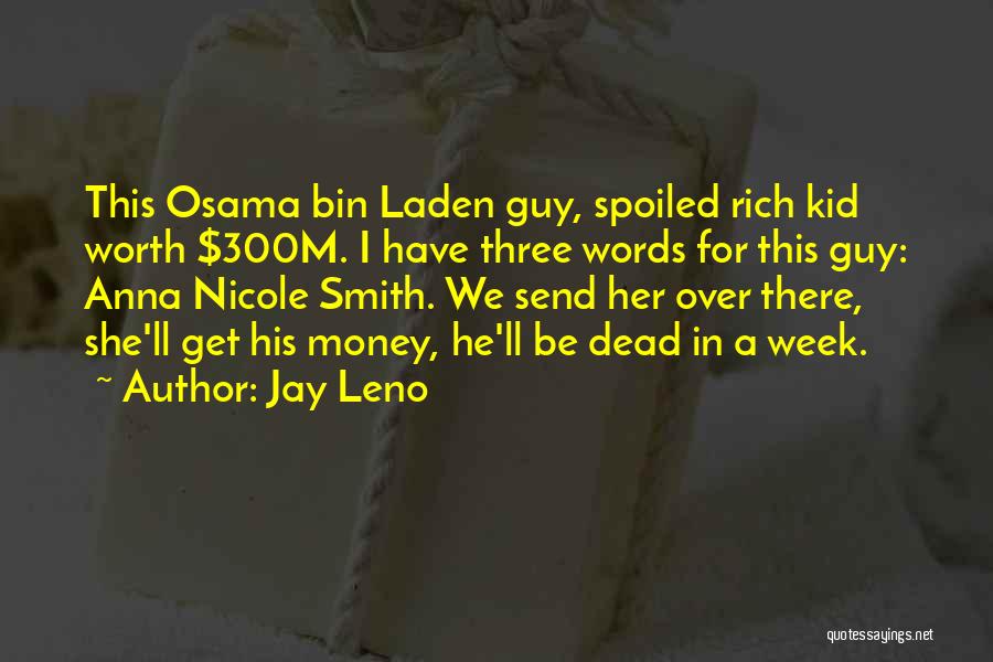 Bin Laden Quotes By Jay Leno