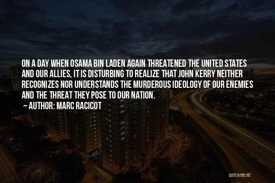 Bin Laden Quotes By Marc Racicot