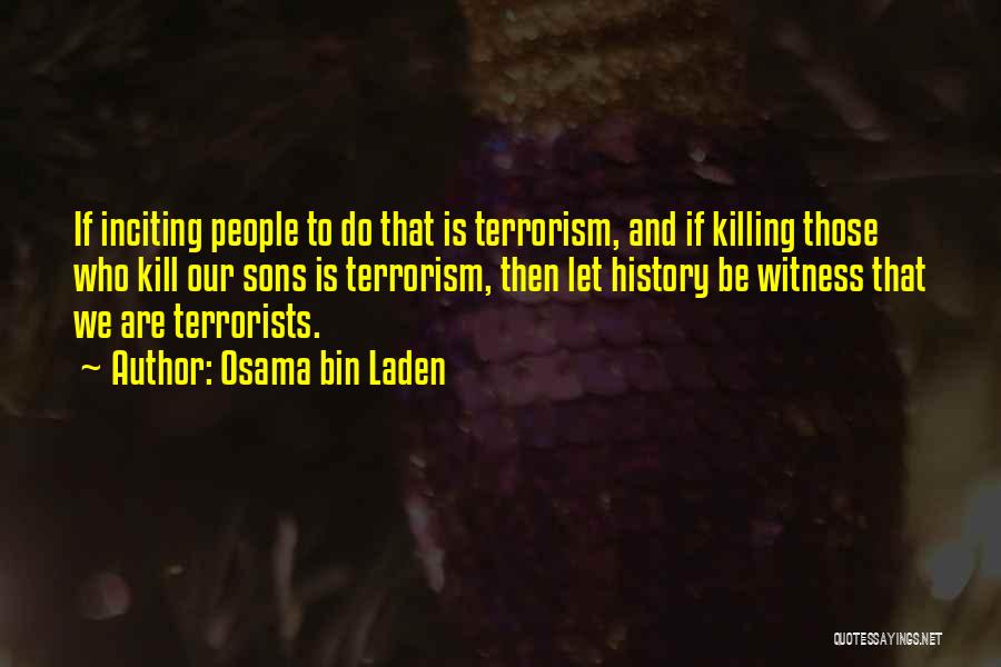 Bin Laden Quotes By Osama Bin Laden