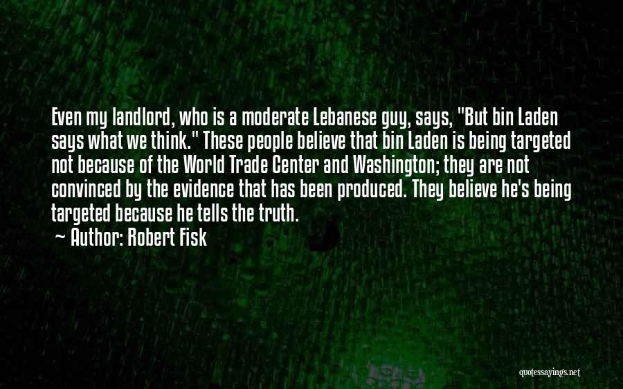 Bin Laden Quotes By Robert Fisk