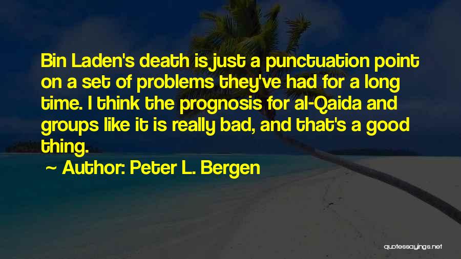 Bin Laden's Death Quotes By Peter L. Bergen