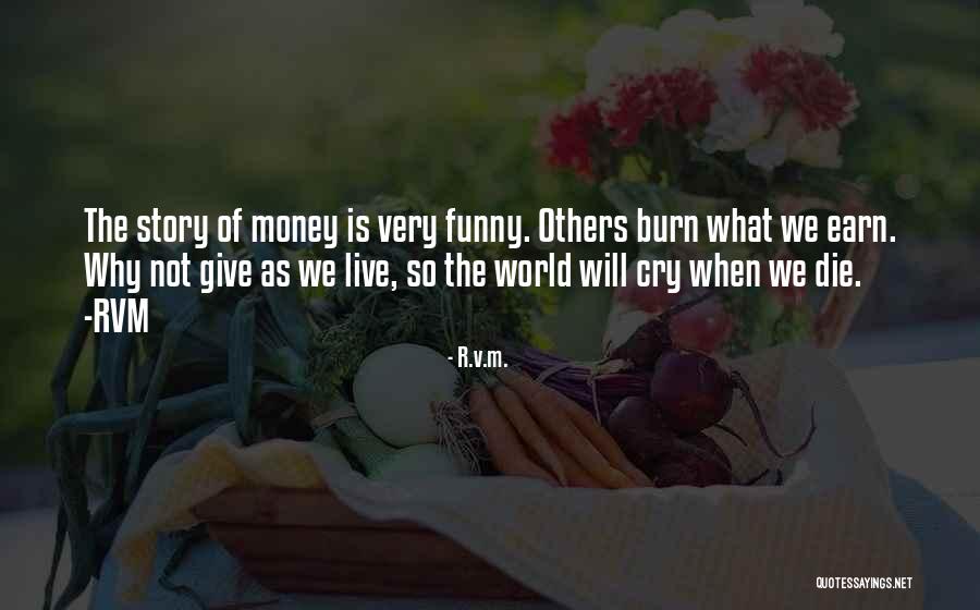 Bin Mausam Barsaat Quotes By R.v.m. Bin Mausam Barsaat Quotes By R.v.m.