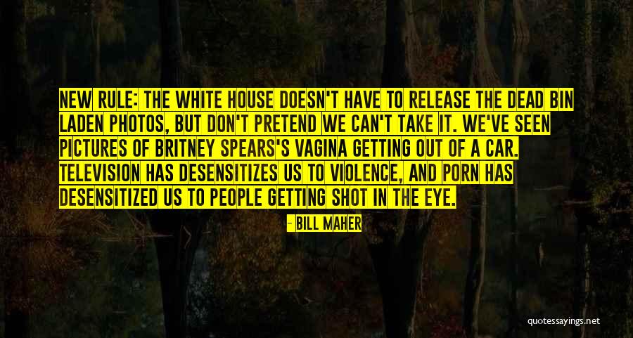Bin Quotes By Bill Maher Bin Quotes By Bill Maher