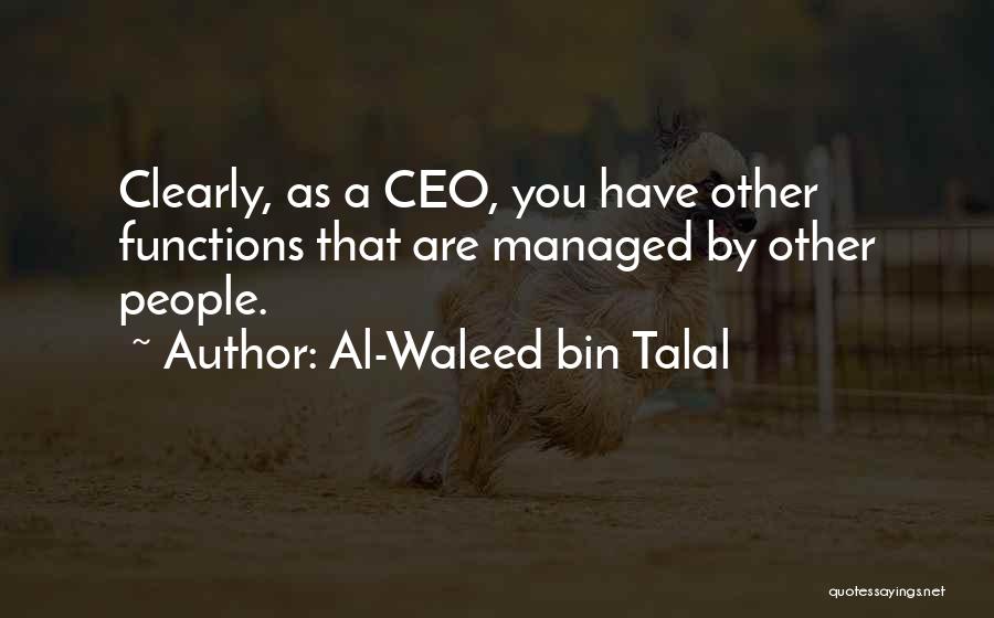 Bin Talal Quotes By Al-Waleed Bin Talal