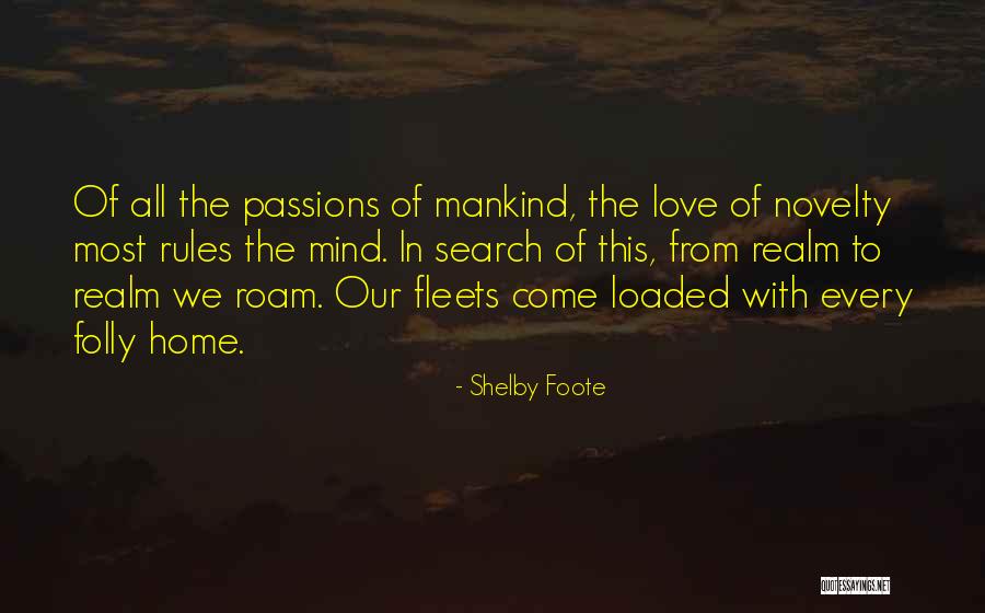 Binalarda Quotes By Shelby Foote Binalarda Quotes By Shelby Foote