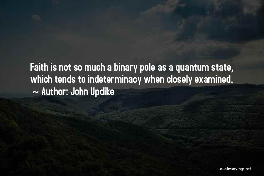 Binary Quotes By John Updike